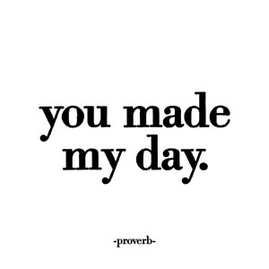 You-Made-My-Day.jpeg